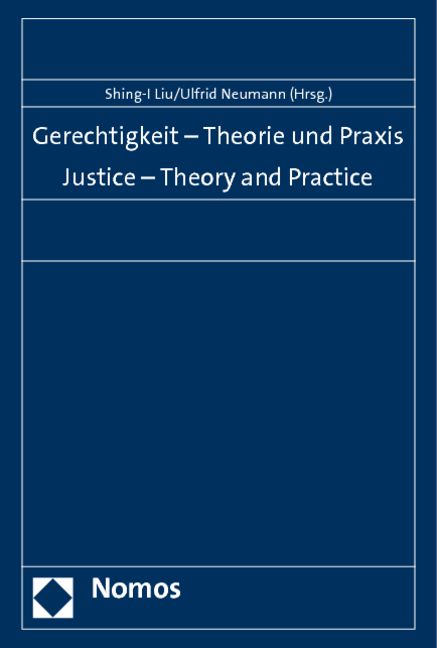 Produktbild: Gerechtigkeit - Theorie und Praxis. Justice - Theory and Practice