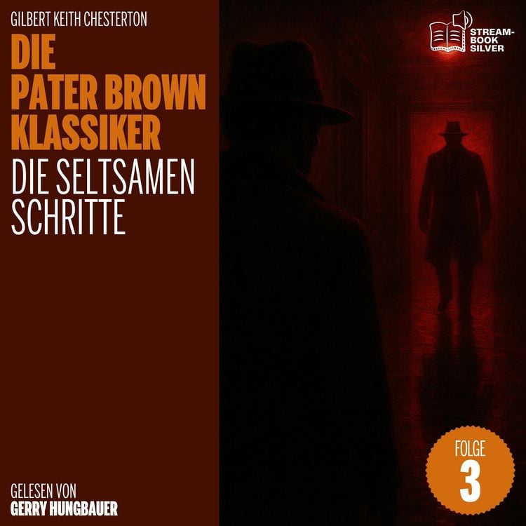 Produktbild: Die seltsamen Schritte (Die Pater Brown Klassiker, Folge 3)