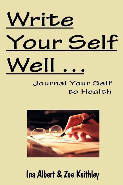 Produktbild: Write Your Self Well ... Journal Your Self to Health
