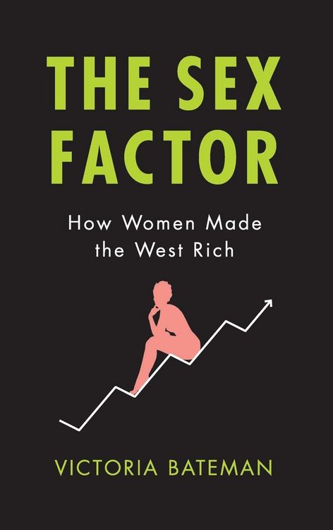 Produktbild: Sex Factor, How Women Made the West Rich
