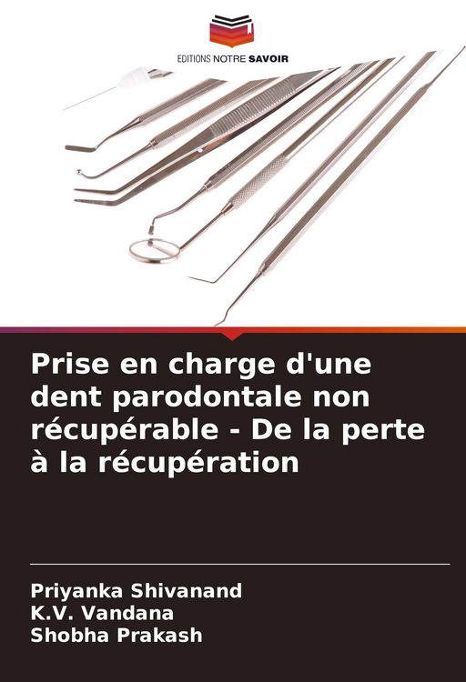 Produktbild: Prise en charge d'une dent parodontale non r&eacute;cup&eacute;rable - De la perte &agrave; la r&eacute;cup&eacute;ration