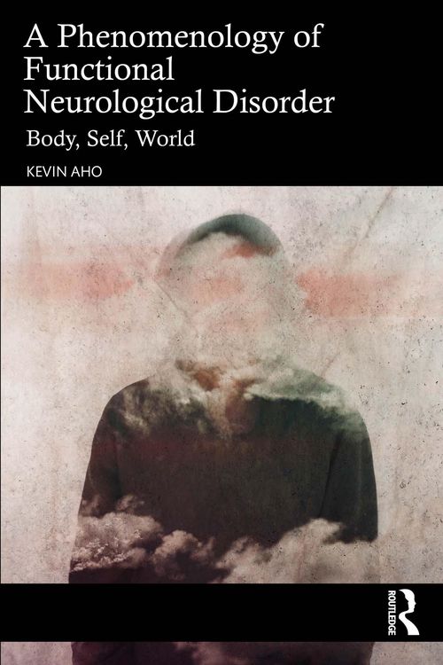 Produktbild: A Phenomenology of Functional Neurological Disorder