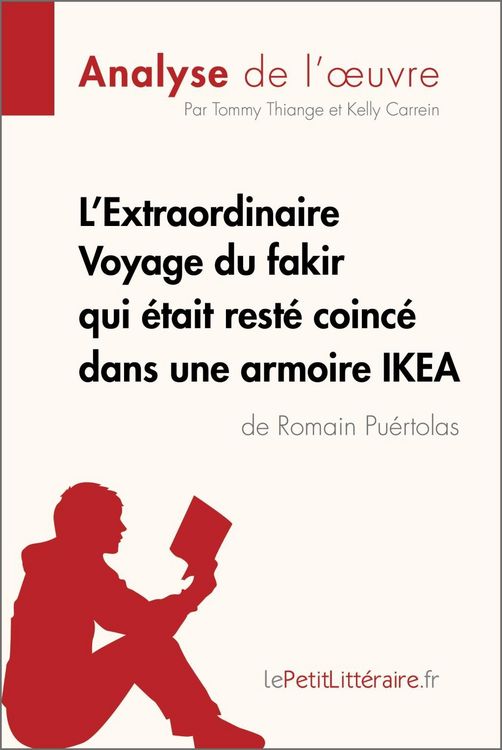 Produktbild: L'Extraordinaire Voyage du fakir qui &eacute;tait rest&eacute; coinc&eacute; dans une armoire IKEA de Romain Pu&eacute;rtolas (Analyse de l'oeuvre)