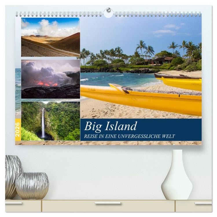 Produktbild: Big Island - Reise in eine unvergessliche Welt (hochwertiger Premium Wandkalender 2026 DIN A2 quer), Kunstdruck in Hochglanz