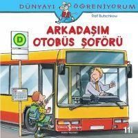 Produktbild: Arkadasim Otob&uuml;s Sof&ouml;r&uuml;