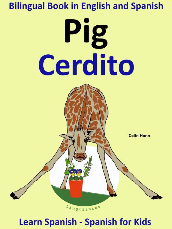 Produktbild: Learn Spanish: Spanish for Kids. Bilingual Book in English and Spanish: Pig - Cerdito. (Learning Spanish for Kids., #2)