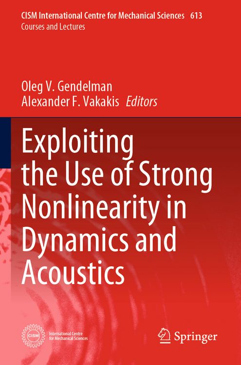 Produktbild: Exploiting the Use of Strong Nonlinearity in Dynamics and Acoustics