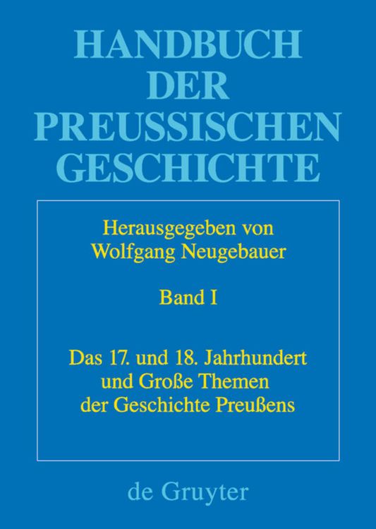 Produktbild: Das 17. und 18. Jahrhundert und Gro&szlig;e Themen der Geschichte Preu&szlig;ens