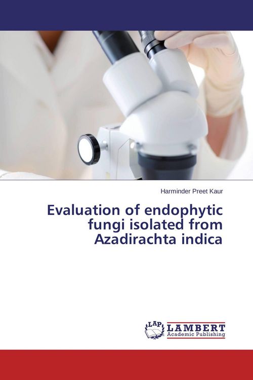 Produktbild: Evaluation of endophytic fungi isolated from Azadirachta indica