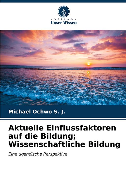 Produktbild: Aktuelle Einflussfaktoren auf die Bildung; Wissenschaftliche Bildung