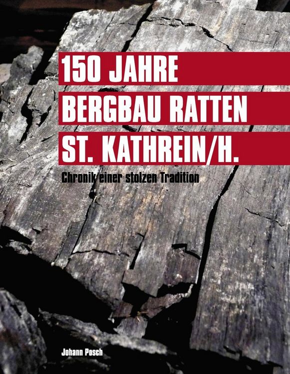 Produktbild: 150 Jahre Bergbau Ratten - St. Kathrein