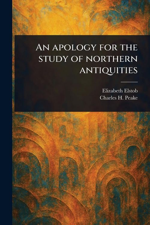 Produktbild: An Apology for the Study of Northern Antiquities