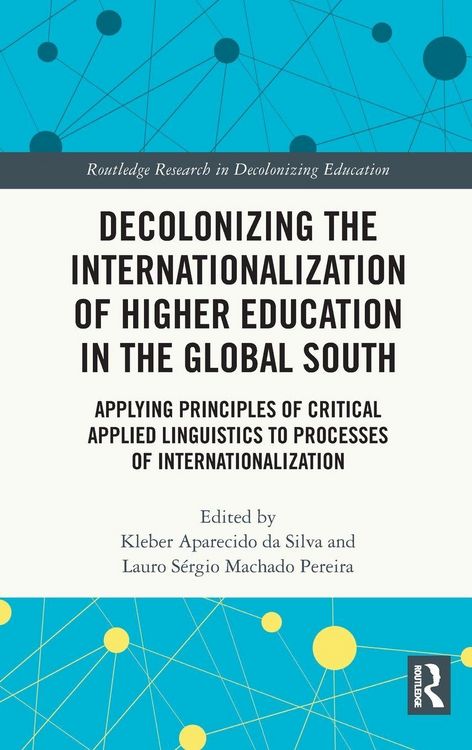 Produktbild: Decolonizing the Internationalization of Higher Education in the Global South