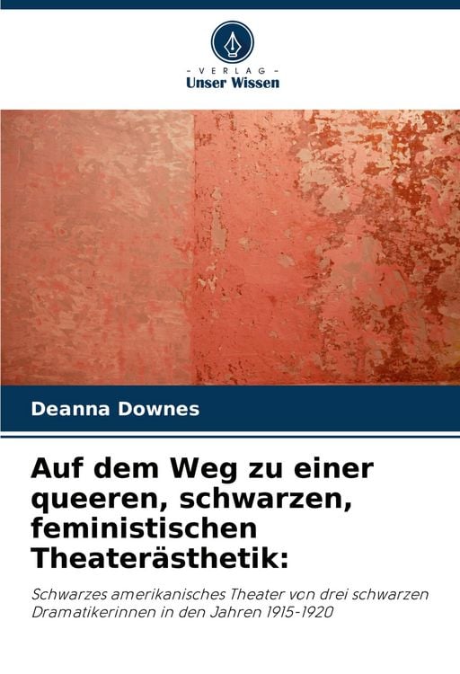 Produktbild: Auf dem Weg zu einer queeren, schwarzen, feministischen Theater&auml;sthetik: