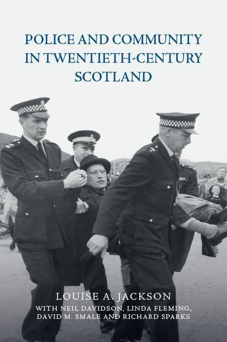 Produktbild: Police and Community in Twentieth-Century Scotland