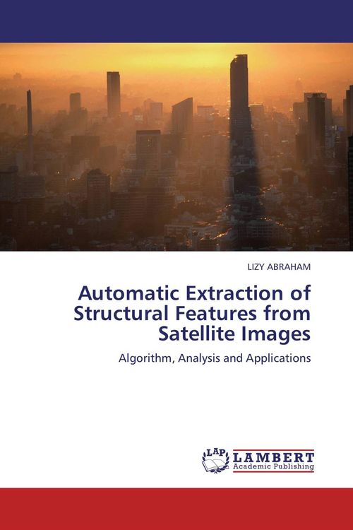 Produktbild: Automatic Extraction of Structural Features from Satellite Images
