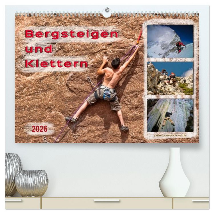 Produktbild: Bergsteigen und Klettern (hochwertiger Premium Wandkalender 2026 DIN A2 quer), Kunstdruck in Hochglanz