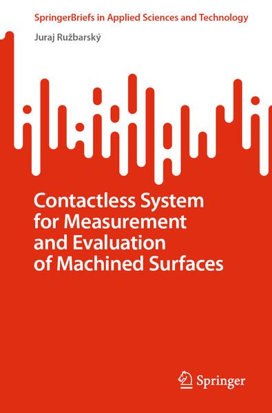 Produktbild: Contactless System for Measurement and Evaluation of Machined Surfaces