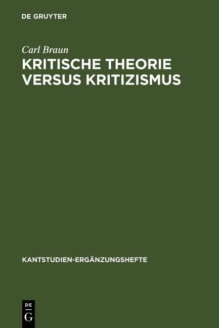 Produktbild: Kritische Theorie versus Kritizismus