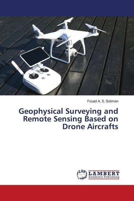 Produktbild: Geophysical Surveying and Remote Sensing Based on Drone Aircrafts