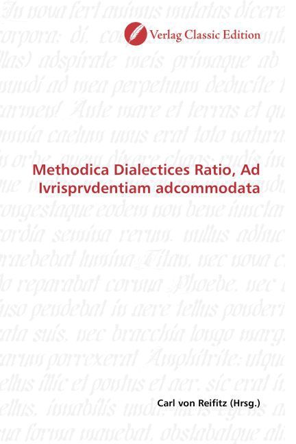 Produktbild: Methodica Dialectices Ratio, Ad Ivrisprvdentiam adcommodata