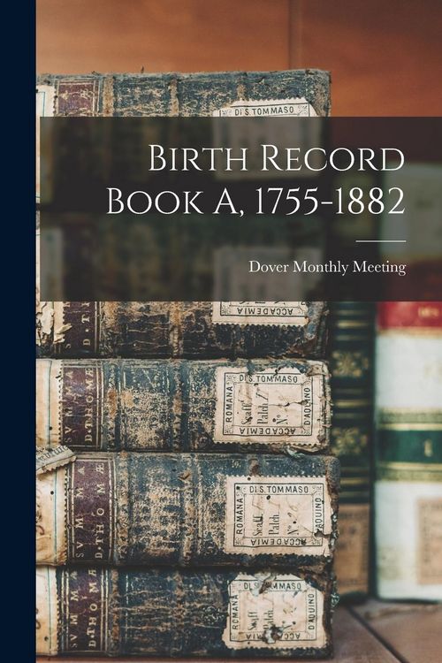 Produktbild: Birth Record Book A, 1755-1882