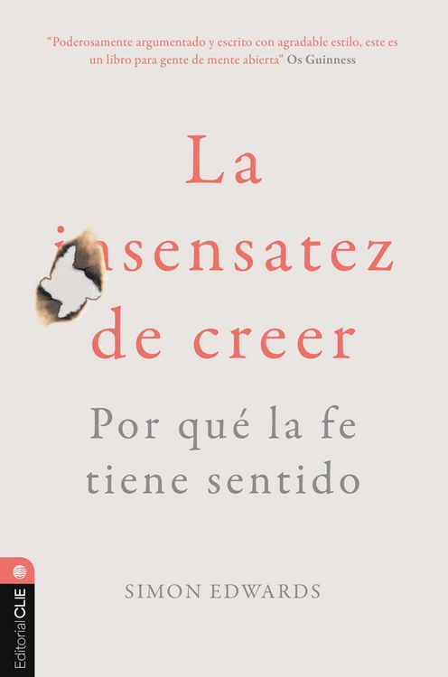 Produktbild: La sentatez de creer. Por qu&eacute; la fe tiene sentido