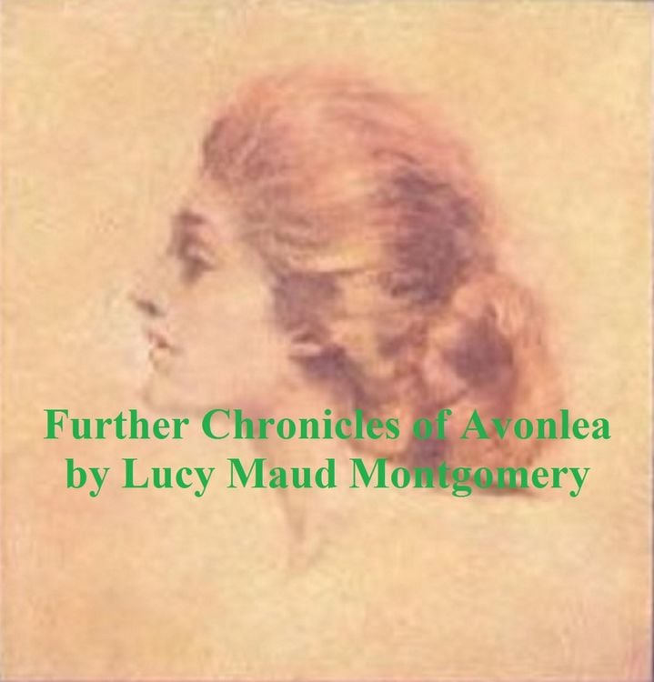 Produktbild: Further Chronicles of Avonlea