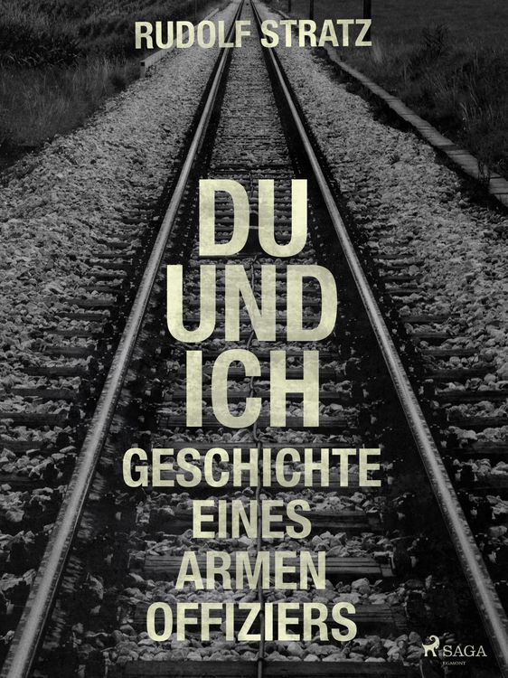 Produktbild: Du und ich. Geschichte eines armen Offiziers