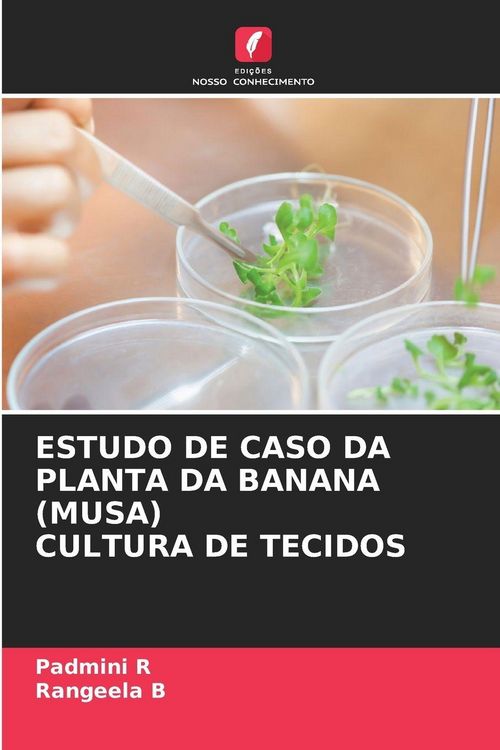 Produktbild: Estudo De Caso Da Planta Da Banana (musa) Cultura De Tecidos