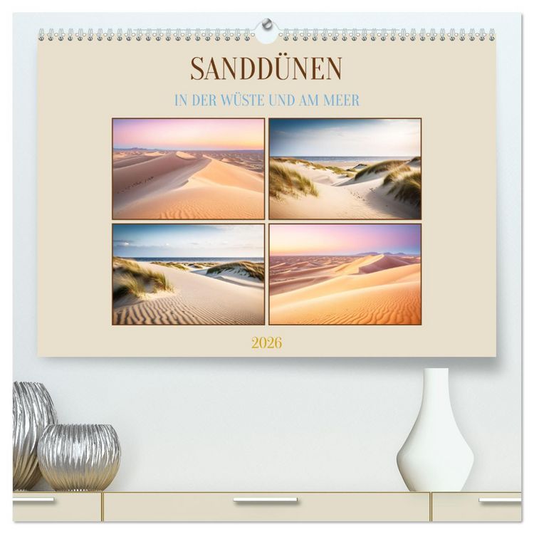 Produktbild: Sandd&uuml;nen In der W&uuml;ste und am Meer (hochwertiger Premium Wandkalender 2026 DIN A2 quer), Kunstdruck in Hochglanz