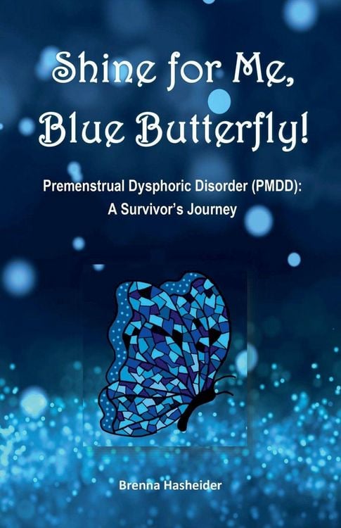 Produktbild: Shine for Me, Blue Butterfly! Premenstrual Dysphoric Disorder (PMDD)