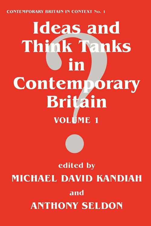 Produktbild: Ideas and Think Tanks in Contemporary Britain