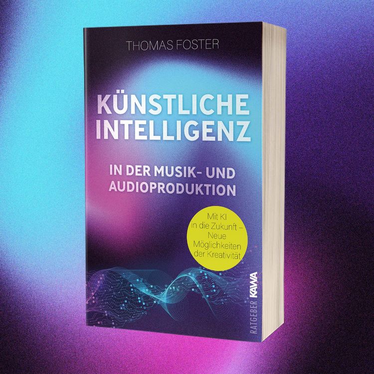 Produktbild: K&uuml;nstliche Intelligenz in der Musik- und Audioproduktion