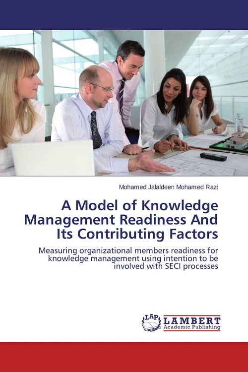Produktbild: A Model of Knowledge Management Readiness And Its Contributing Factors