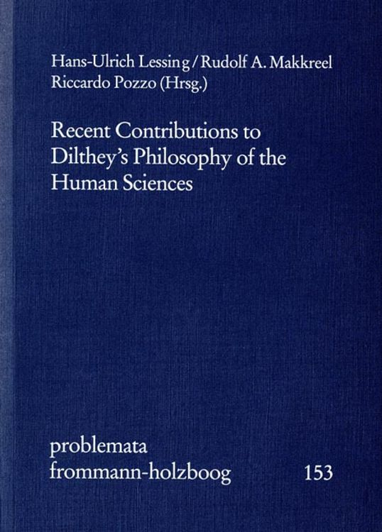 Bild vom Artikel Recent Contributions to Dilthey's Philosophy of the Human Sciences vom Autor Eckhart Holzboog