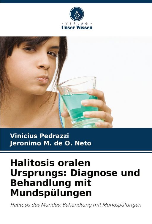 Produktbild: Halitosis oralen Ursprungs: Diagnose und Behandlung mit Mundsp&uuml;lungen