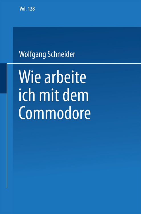 Produktbild: Wie arbeite ich mit dem Commodore 128