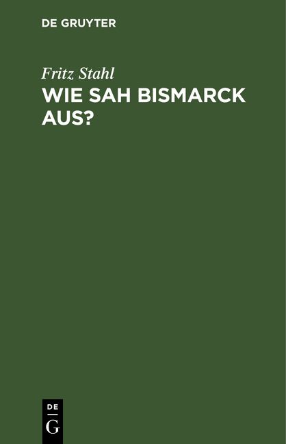 Produktbild: Wie sah Bismarck aus?