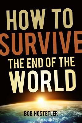 Produktbild: How to Survive the End of the World