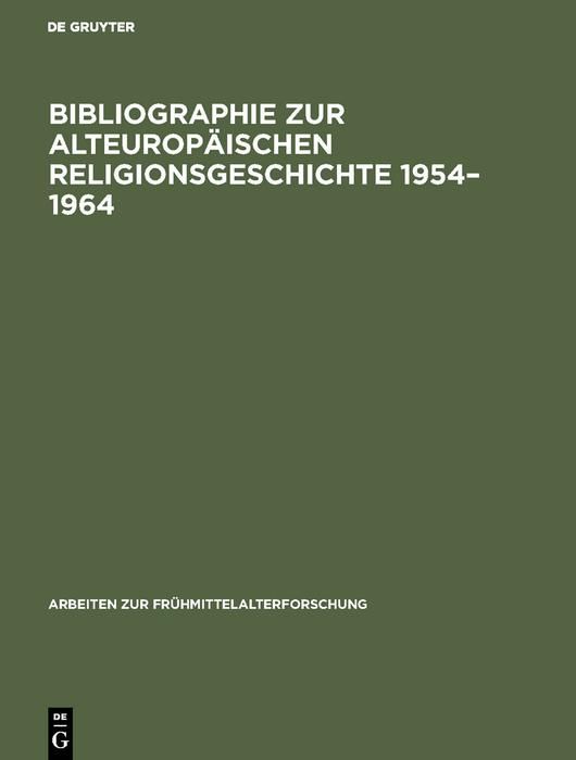 Produktbild: Bibliographie zur alteurop&auml;ischen Religionsgeschichte 1954-1964