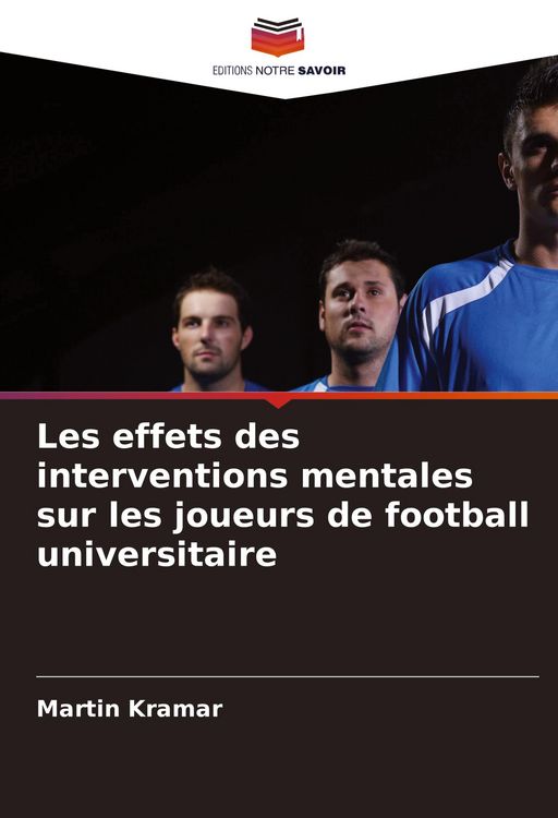 Produktbild: Les effets des interventions mentales sur les joueurs de football universitaire
