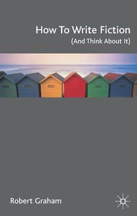 Produktbild: How to Write Fiction (And Think About It)