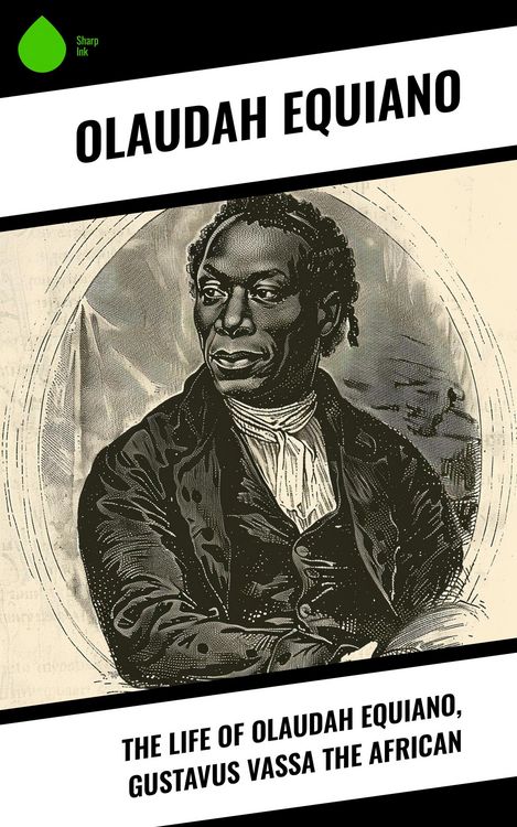 Produktbild: The Life of Olaudah Equiano, Gustavus Vassa the African