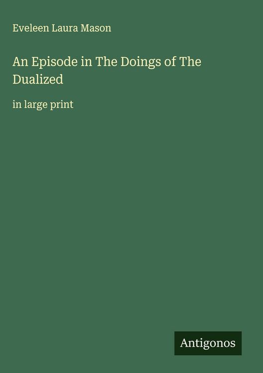 Produktbild: An Episode in The Doings of The Dualized