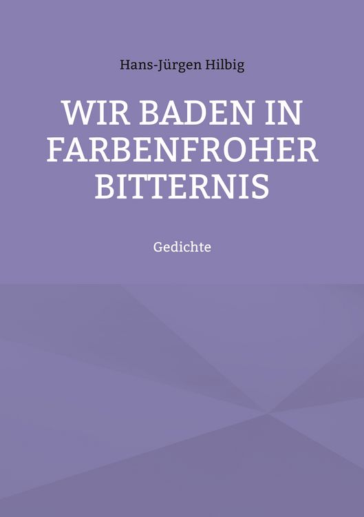 Produktbild: Wir baden in farbenfroher Bitternis
