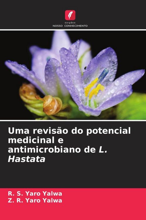 Produktbild: Uma revis&atilde;o do potencial medicinal e antimicrobiano de L. Hastata