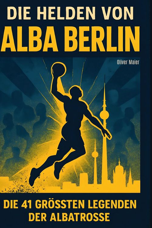 Produktbild: Die Helden von ALBA BERLIN
