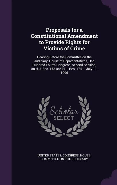 Produktbild: Proposals for a Constitutional Amendment to Provide Rights for Victims of Crime