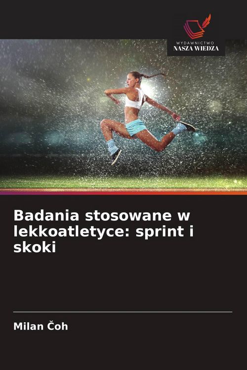 Produktbild: Badania stosowane w lekkoatletyce: sprint i skoki